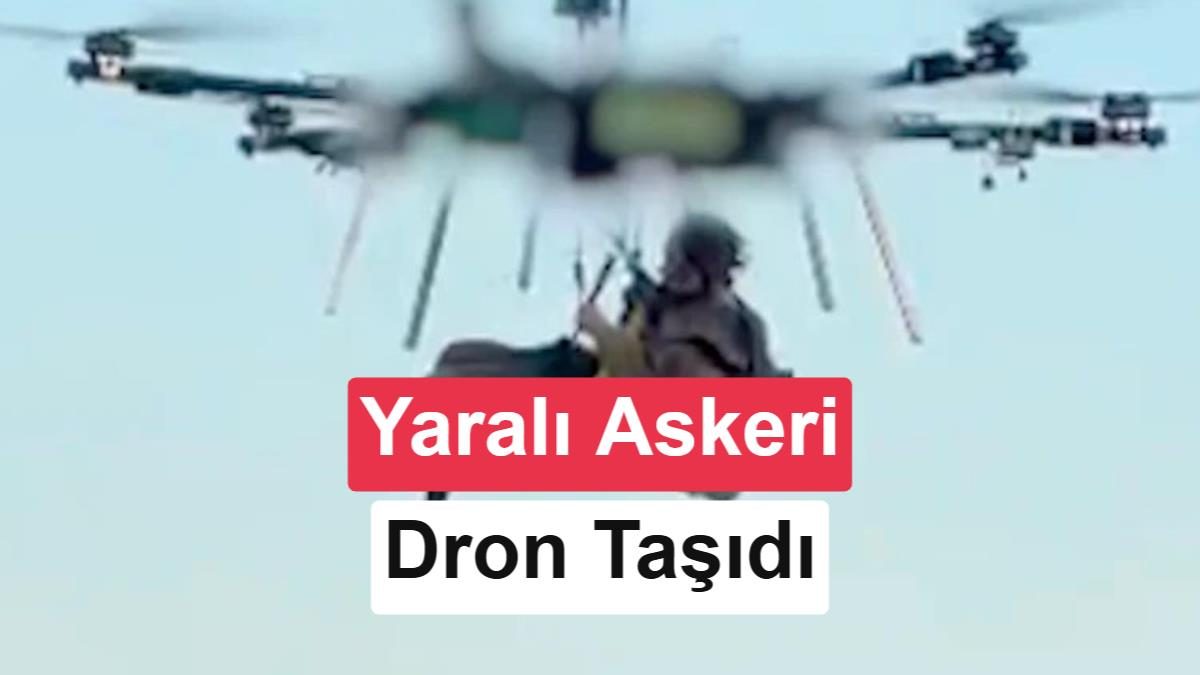 Dünyada ilk kez yaralı bir asker cepheden dronla tahliye edildi